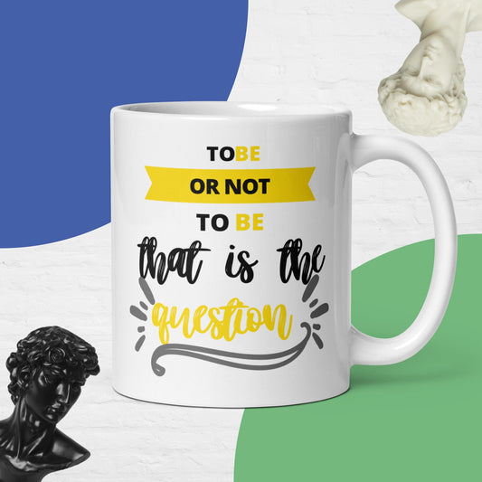 To Be or Not to Be mug